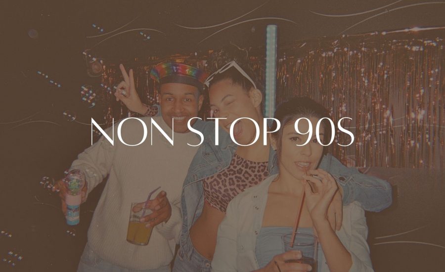 Non stop 90s!